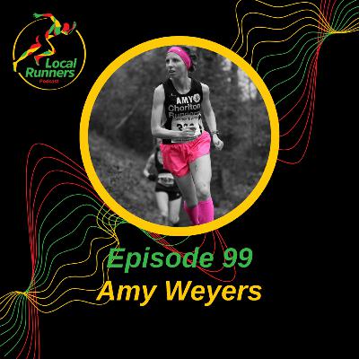 Episode 99 - Amy Weyers