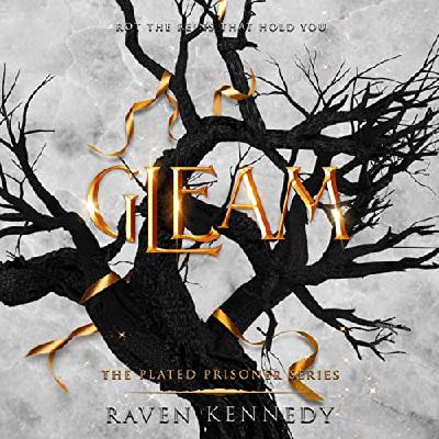 Get [pdf] Books Gleam (The Plated Prisoner, #3) by Raven Kennedy