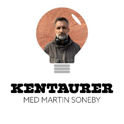 133. Kentaurer med Martin Soneby