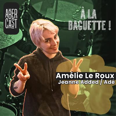 À la baguette ! Amélie Le Roux