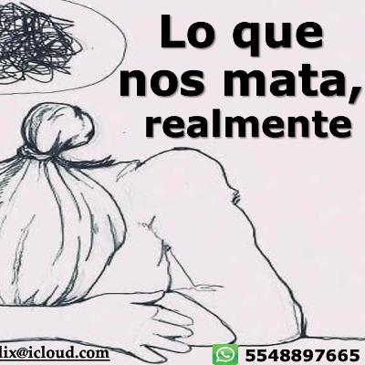 PCS # 246. Lo que realmente nos mata PCS # 246. Lo que realmente nos mata