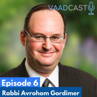 Episode 6: Rabbi Avroham Gordimer