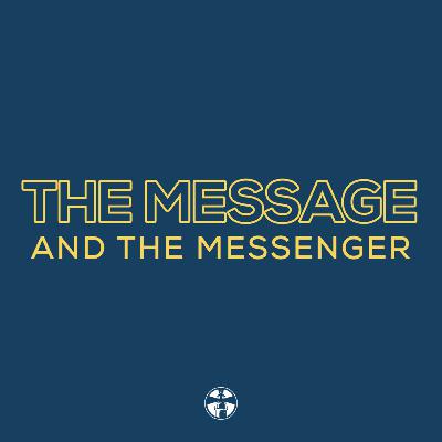 The Message & the Messenger by Pastor Toto Grama