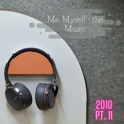Episode 2: The 2010s Pt. II Episode 2: The 2010s Pt. II