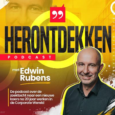 #25 “De laatste aflevering met inzichten na een jaar Herontdekken” met Edwin Rubens #25 “De laatste aflevering met inzichten na een jaar Herontdekken” met Edwin Rubens