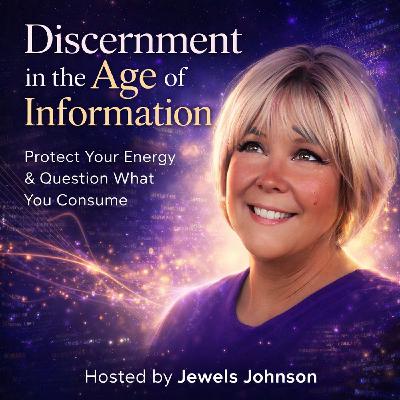 Discernment in the Digital Age: Protect Your Energy, Raise Your Vibration & Spot Misinformation Discernment in the Digital Age: Protect Your Energy, Raise Your Vibration & Spot Misinformation