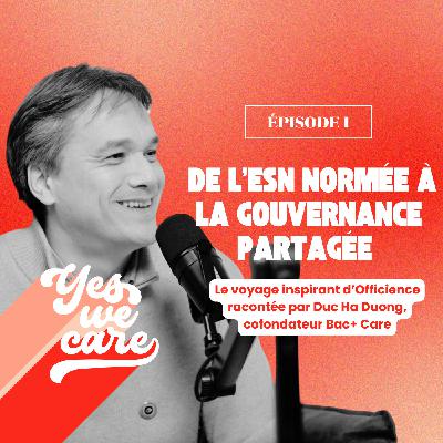 [Rediffusion] De l’ESN normée à la gouvernance partagée: le voyage inspirant d’Officience par Duc Ha Duong