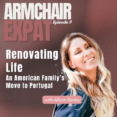Renovating Life: An American Family’s Move to Portugal