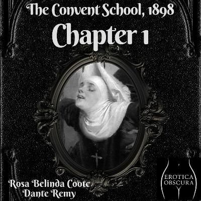 NEW ✦ 02 Chapter 1 - The Convent School NEW ✦ 02 Chapter 1 - The Convent School