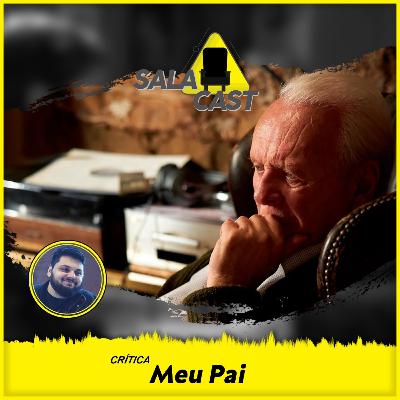 Meu Pai | Oscar 2021 | Crítica em áudio