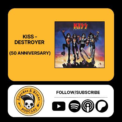 Ep 481 - Kiss - Destroyer (50 Aniversario)