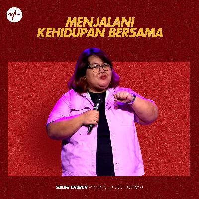 Menjalani Kehidupan Bersama | Pr Veronica Sitem