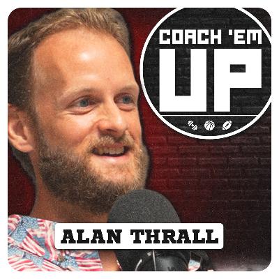 Building Gyms, Gettin Yolked, and Just Being Yourself | ALAN THRALL | Ep. 91 Building Gyms, Gettin Yolked, and Just Being Yourself | ALAN THRALL | Ep. 91