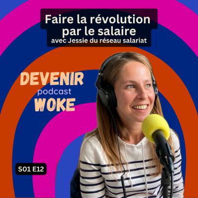 S01 E12 Faire la révolution par le salaire