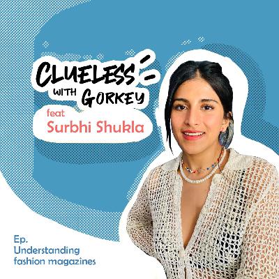 Clueless with Surbhi Shukla Clueless with Surbhi Shukla