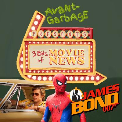 3 BITS OF MOVIE NEWS: Spider-Man Brand New Day, Once Upon A Time...In Hollywood SEQUEL, New James Bond Movie