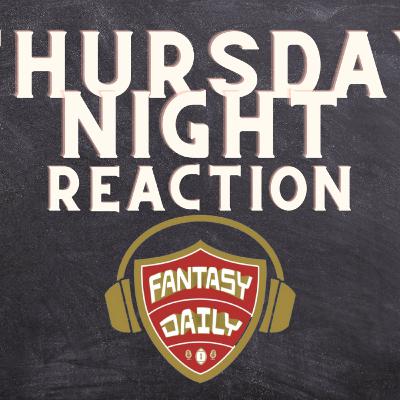 Fantasy Daily- Episode 24 TNF review