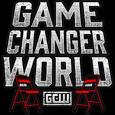 Game Changer Weekly - 7/29/25- GCW In Japan, previews of GCW Hit em Up, Emo Night, Bloodsport.