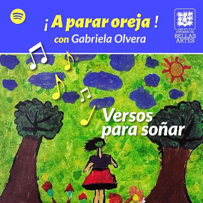 ¡A parar oreja! Ep. 4 - Versos para soñar ¡A parar oreja! Ep. 4 - Versos para soñar