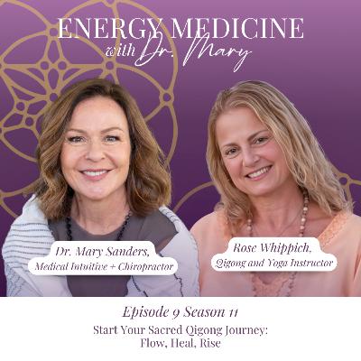 "Start Your Sacred Qigong Journey: Flow, Heal, Rise" with Rose Whippich, Qigong and Yoga Instructor