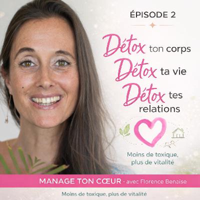 #S3-2026-E2-DETOX ton corps, ta maison & tes relations !