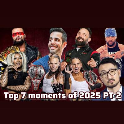 Top 7 Moments of 2025 PT 2