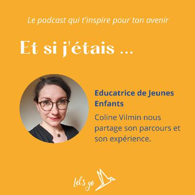 Et si j'étais Educatrice-eur de Jeunes Enfants