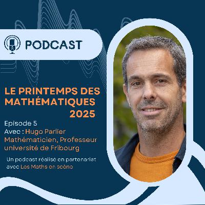 Hugo Parlier, parrain du Printemps des Mathématiques 2025 : un mathématicien passionné au service du grand public Hugo Parlier, parrain du Printemps des Mathématiques 2025 : un mathématicien passionné au service du grand public