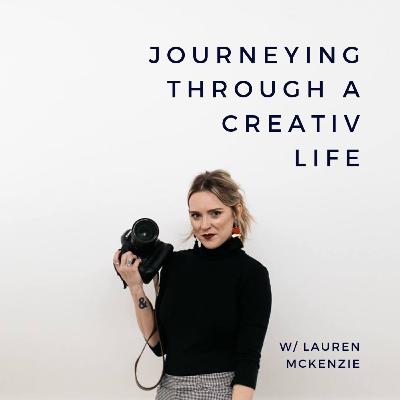 Journeying Through a Creativ Life with Lauren McKenzie