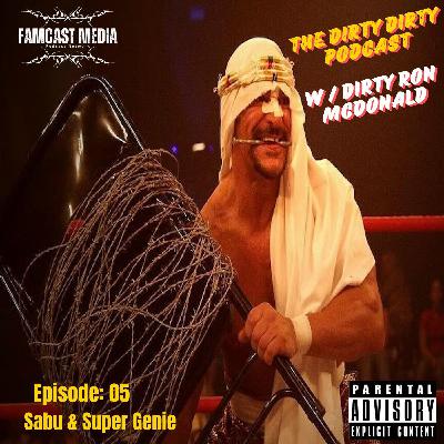 Ep. 05: Sabu & Super Genie Melissa II (ECW Hardcore Legend)