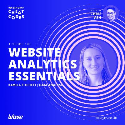 Recruitment website analytics essentials | Episode 102