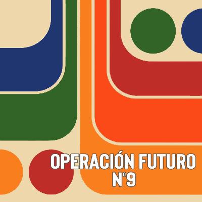 Operación Futuro nº9: Emilio Rivas, Sabrina Salerno, Donny Benét, Disco Glandex, Pepe Hernández Castaño, ...