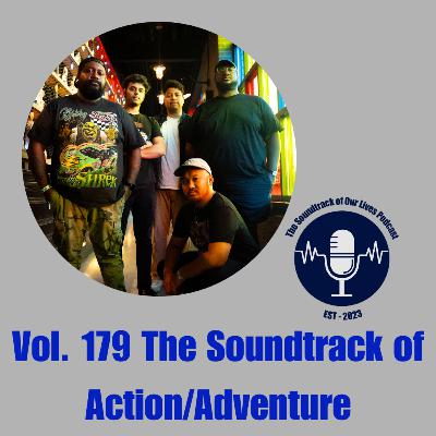 Vol. 179 The Soundtrack of Action/Adventure Vol. 179 The Soundtrack of Action/Adventure