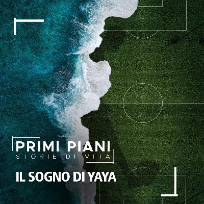 Il sogno di Yaya