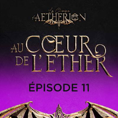 EP11 - le Retour du Chantelame