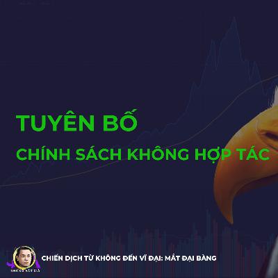 TUYÊN BỐ CHÍNH SÁCH KHÔNG HỢP TÁC