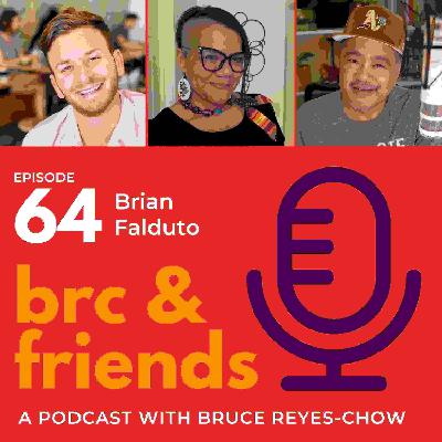 E64 Bruce and Amy Kim chat with Brian Falduto