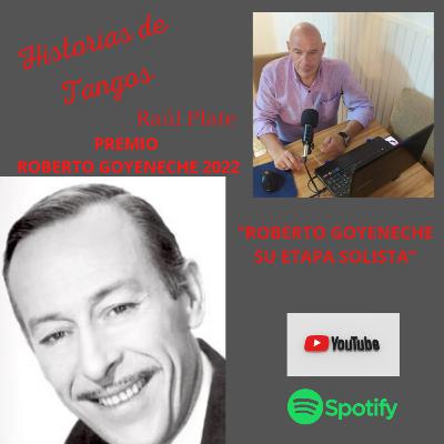 ROBERTO GOYENECHE, SU ETAPA SOLISTA