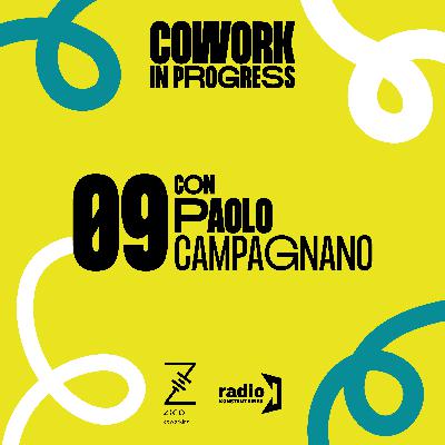 9. Perché investire in sostenibilità, attenzione alla comunità e innovazione responsabile con Paolo Campagnano, cofondatore di Impact Hub Trentino