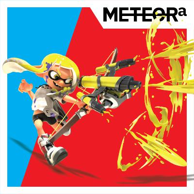 Meteora 022. Splatoon 3 + The Last of Us Part I Meteora 022. Splatoon 3 + The Last of Us Part I