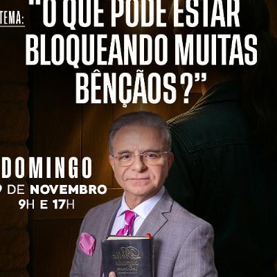 A03MOD67_20251109 - O que pode estar bloqueando minhas bençãos? A03MOD67_20251109 - O que pode estar bloqueando minhas bençãos?