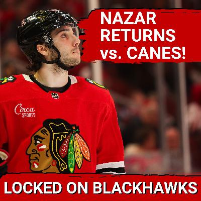 Frank Nazar RETURNS vs. Carolina Hurricanes | Chicago Blackhawks Roster Moves Coming? Frank Nazar RETURNS vs. Carolina Hurricanes | Chicago Blackhawks Roster Moves Coming?