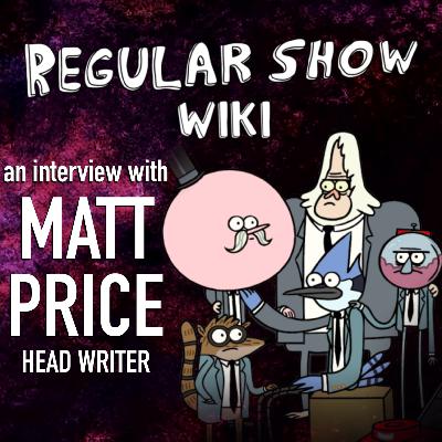 An Interview with Matt Price (Head Writer)