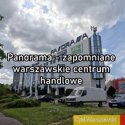 Panorama - zapomniane warszawskie centrum handlowe
