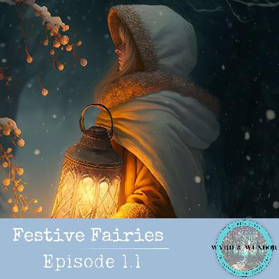 Episode 3 - Festive Fairies