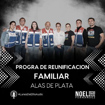 PROGRAMA DE REUNIFICACIÓN FAMILIAR ALAS DE PLATA - #LunesDeElite PROGRAMA DE REUNIFICACIÓN FAMILIAR ALAS DE PLATA - #LunesDeElite