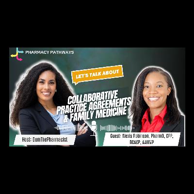 Pharmacist’s Role in Family Medicine & Collaborative Practice Agreements Pharmacist’s Role in Family Medicine & Collaborative Practice Agreements