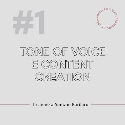 #1 <> Con Simone Barilaro: Tone of Voice (ToV) e Creazione di Contenuti