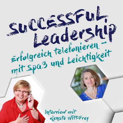 #I29 Erfolgreich telefonieren mit Spaß und Leichtigkeit - Interview mit Renate Witt-Frey