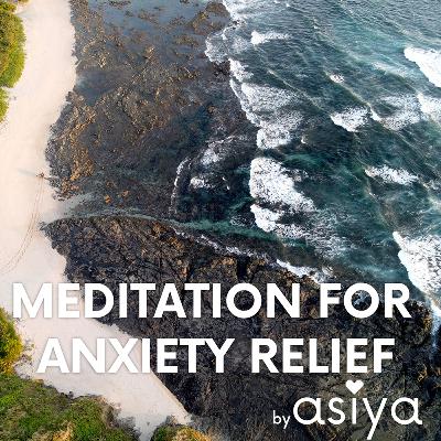 Meditation for Anxiety Relief Meditation for Anxiety Relief